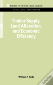 Timber Supply, Land Allocation, And Economic Efficiency