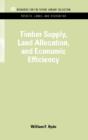 Timber Supply, Land Allocation, And Economic Efficiency - Preview
