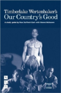 Timberlake Wertenbaker'S Our Country'S Good - Preview