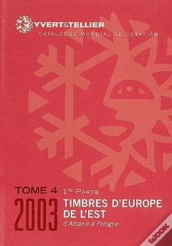 Capa do artigo Timbres D'Europe T.4 ; 1ère Partie : Europe De L'Est (Albanie À Pologne)