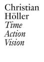 Time Action Vision - Conversations In Cultural Studies, Theory, And Activism - Preview