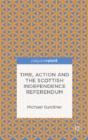 Time And Action In The Scottish Independence Referendum - Preview