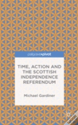 Capa do artigo Time And Action In The Scottish Independence Referendum