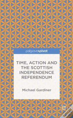 Capa do artigo Time And Action In The Scottish Independence Referendum