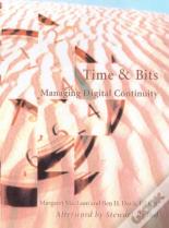 Time And Bits Â€“ Managing Digital Continuity