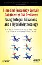 Time And Frequency Domain Solutions Of Em Problems - Preview