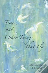 Time And Other Things That Fly