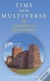 Time And The Multiverse