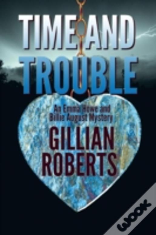 Time And Trouble