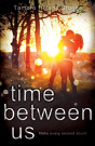 Time Between Us - Preview