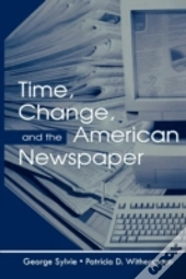 Time, Change, And The American Newspaper