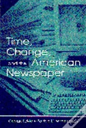 Time, Change, And The American Newspaper