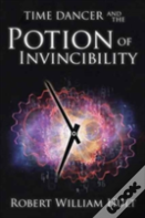Time Dancer And The Potion Of Invincibility