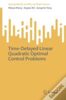 Time-Delayed Linear Quadratic Optimal Control Problems