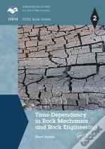 Time-Dependency In Rock Mechanics And Rock Engineering