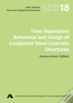 Capa do artigo Time-Dependent Behaviour And Design Of Composite Steel-Concrete Structures