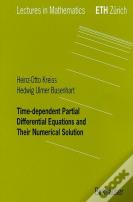 Time-Dependent Partial Differential Equations And Their Numerical Solution