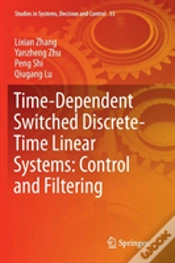 Capa do artigo Time-Dependent Switched Discrete-Time Linear Systems: Control And Filtering