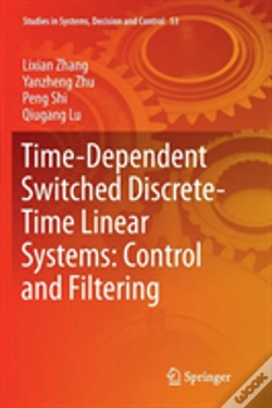 Capa do artigo Time-Dependent Switched Discrete-Time Linear Systems: Control And Filtering