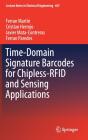 Time-Domain Signature Barcodes For Chipless-Rfid And Sensing Applications - Preview