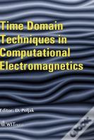 Time Domain Techniques In Computational Electromagnetics