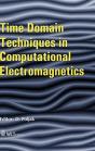 Time Domain Techniques In Computational Electromagnetics - Preview