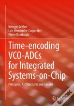 Time-Encoding Vco-Adcs For Integrated Systems-On-Chip