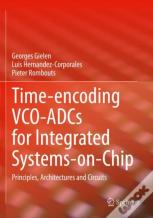 Time-Encoding Vco-Adcs For Integrated Systems-On-Chip