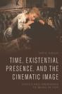 Time, Existential Presence And The Cinematic Image - Preview