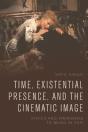 Time, Existential Presence And The Cinematic Image - Preview