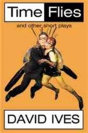 Time Flies And Other Short Plays - Preview