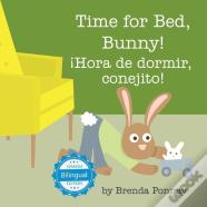 Time For Bed, Bunny /  Hora De Dormir, Conejito!
