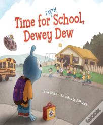 Time For (Earth) School, Dewey Dew