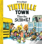 Time For School! (A Tinyville Town Book)