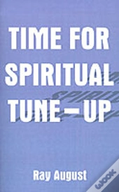 Time For Spiritual Tune-Up