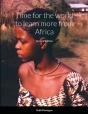 Time For The World To Learn More From Africa, Second Edition - Preview