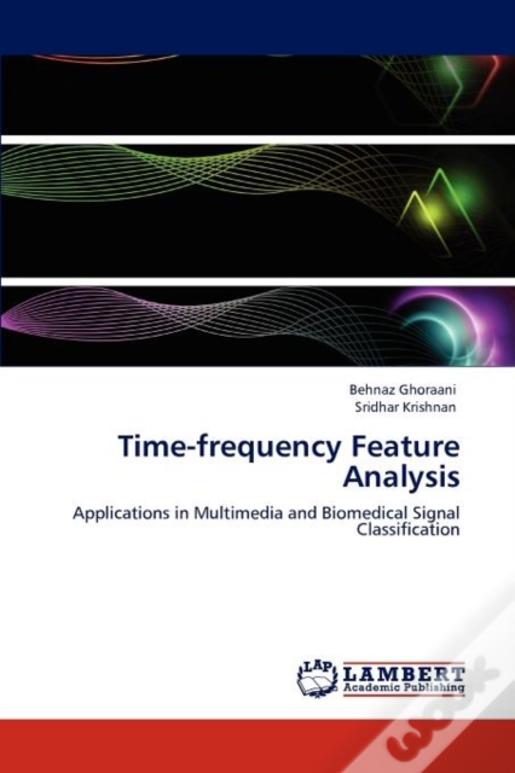 Time-Frequency Feature Analysis