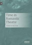 Time In Romantic Theatre