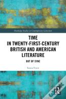 Time In Twenty-First-Century British And American Literature