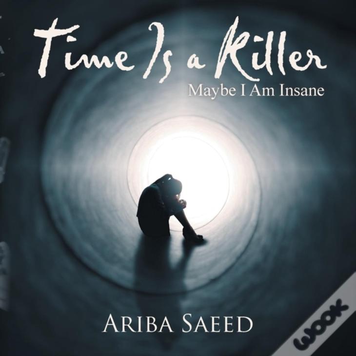 Time Is A Killer: Maybe I Am Insane