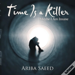 Capa do artigo Time Is A Killer: Maybe I Am Insane