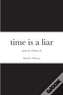 Time Is A Liar
