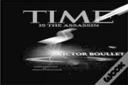 Time Is The Assassin