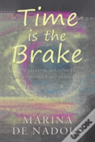 Time Is The Brake