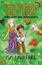 Time Machine Next Door: Rebellions And Super Boots - Preview