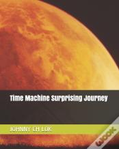 Time Machine Surprising Journey