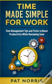 Capa do artigo Time Made Simple For Work: Time Manageme