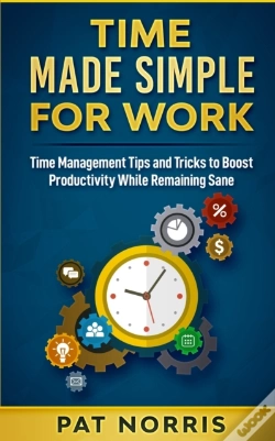 Capa do artigo Time Made Simple For Work: Time Manageme