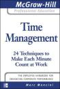Time Management: 24 Techniques To Make Each Minute Count At Work - Preview