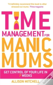 Capa do artigo Time Management For Manic Mums